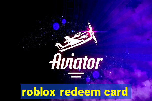 roblox redeem card